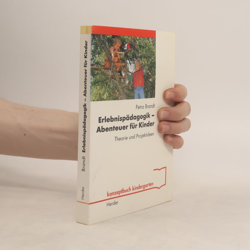 Petra Stamer Brandt Erlebnispädagogik - Abenteuer für Kinder