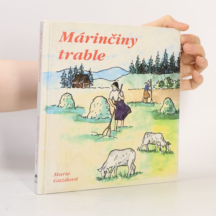 Marie Gazdová Márinčiny trable