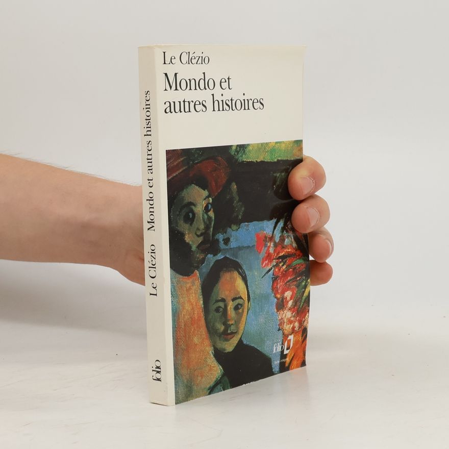 J. M. G. Le Clézio Mondo et autres histoires