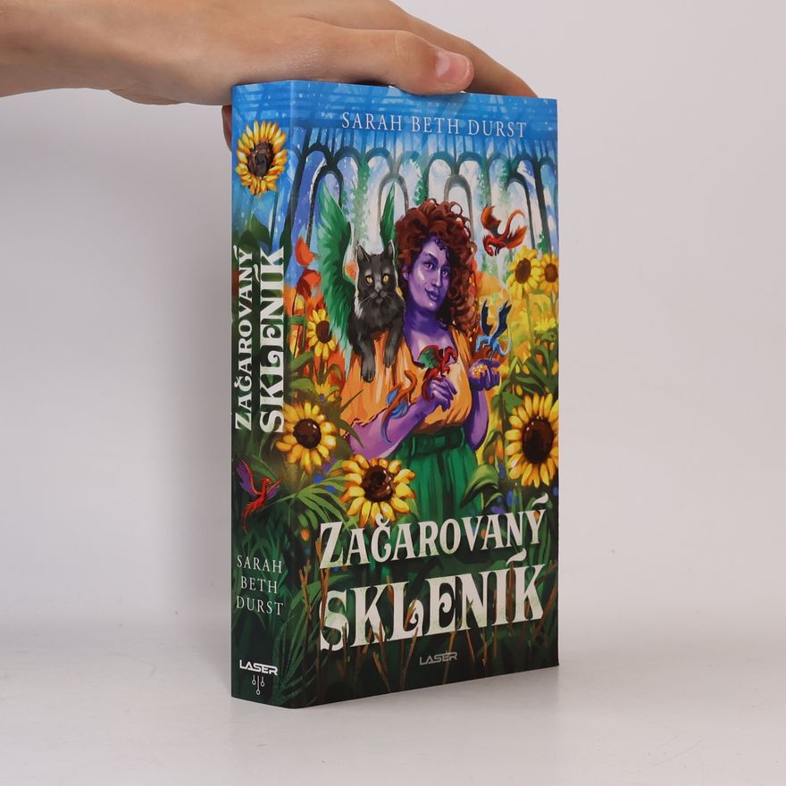 Sarah Beth Durst Začarovaný skleník