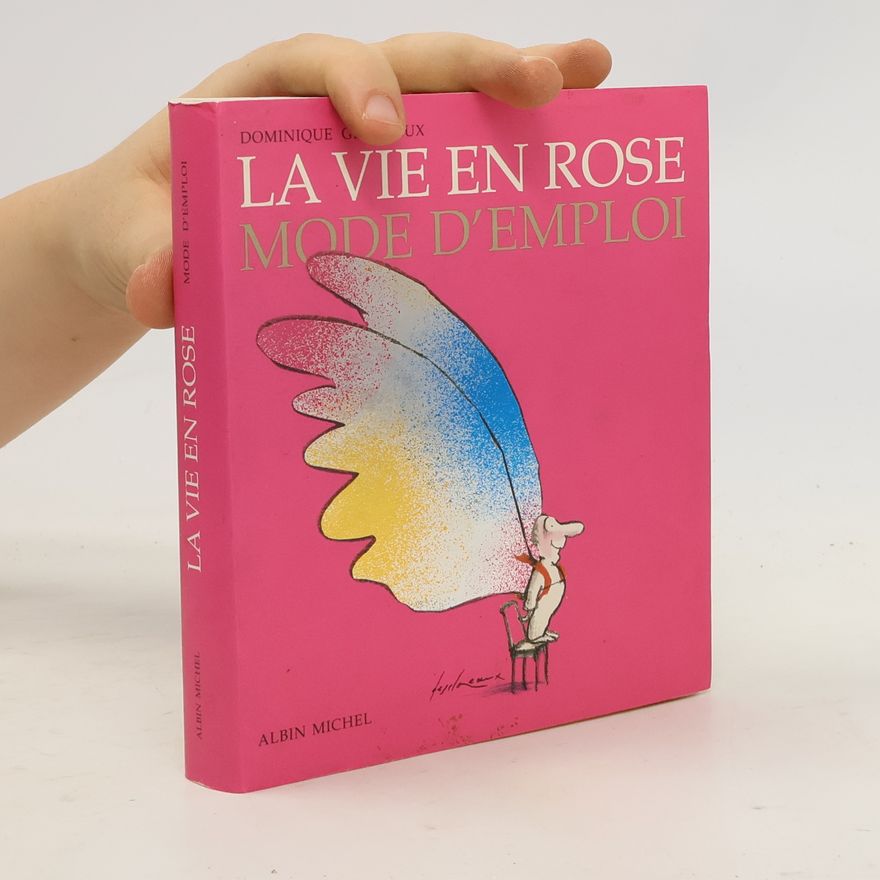 Dominique Glocheux La vie en rose