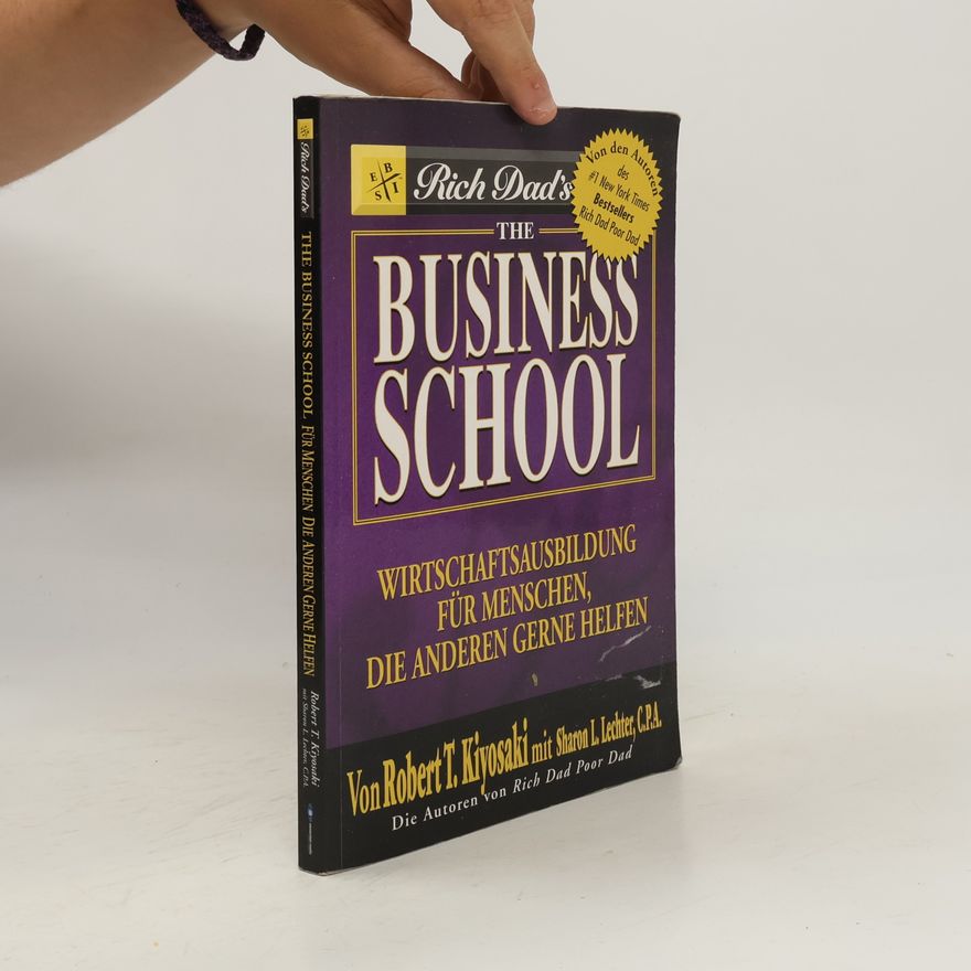 Robert Kiyosaki The Business School