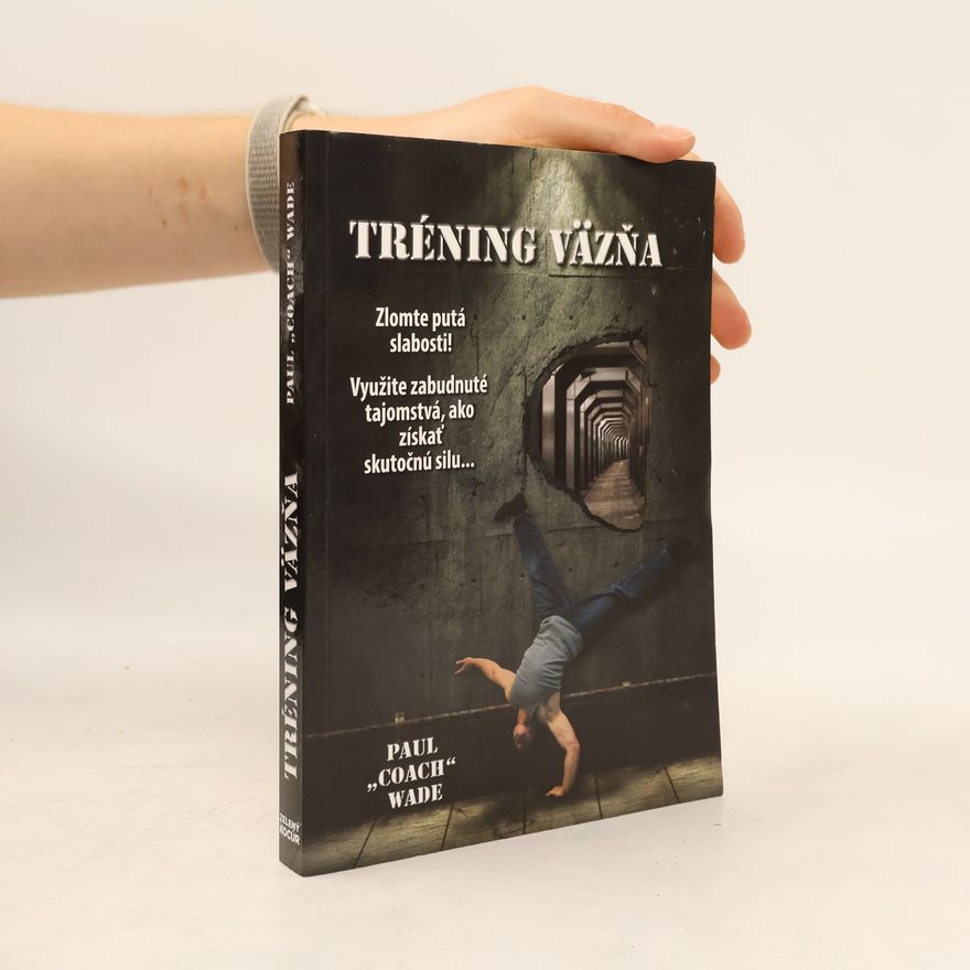 Paul Wade Tréning väzňa