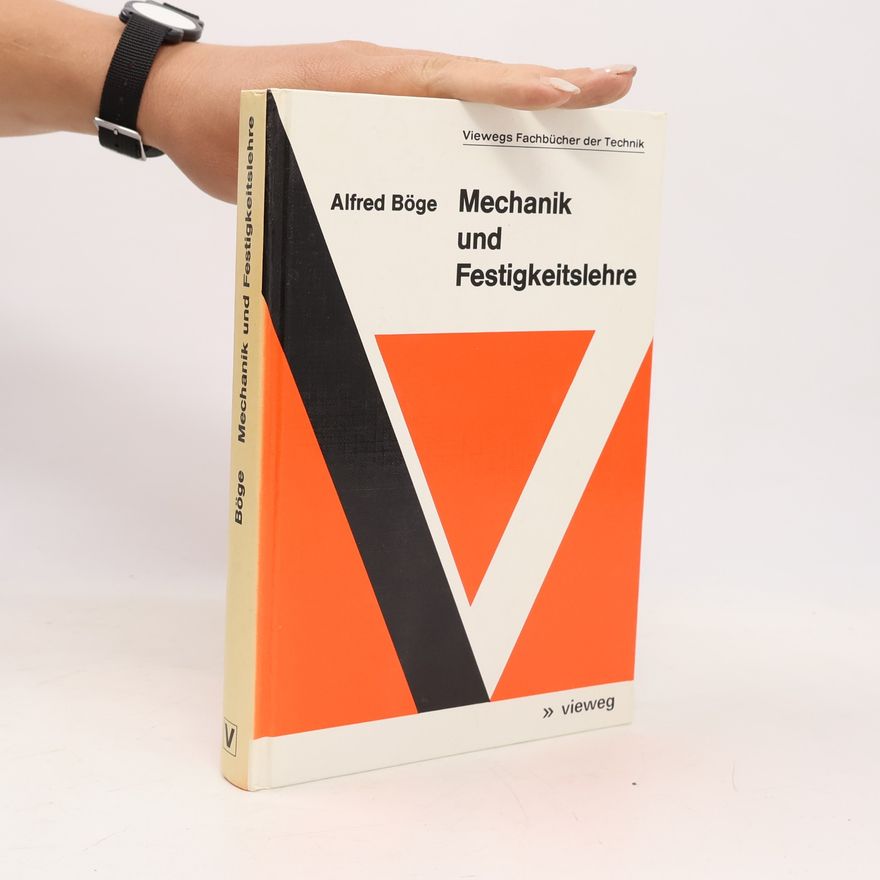 Alfred Böge Mechanik und Festigkeitslehre