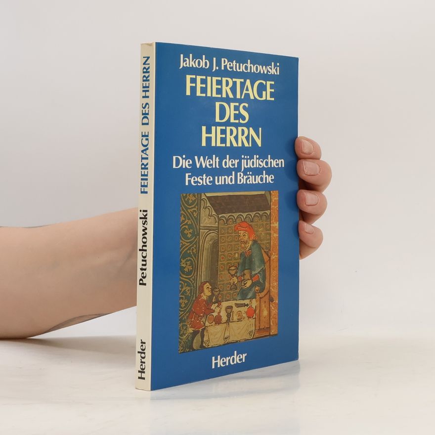 Jakob J. Petuchowski Feiertage des Herrn