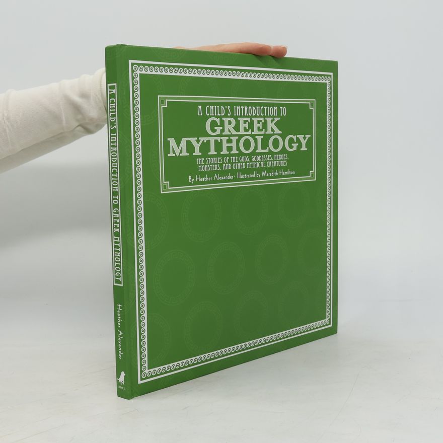 Meredith Hamilton A Child's Introduction to Greek Mythology