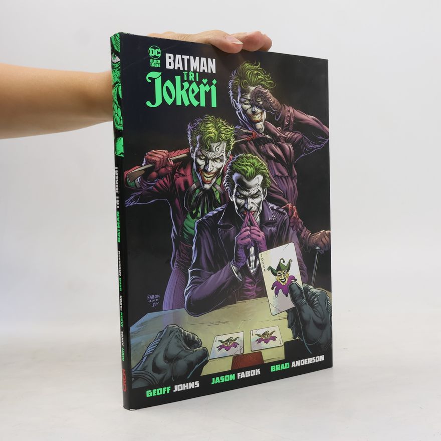 Geoff Johns Batman: Tři Jokeři