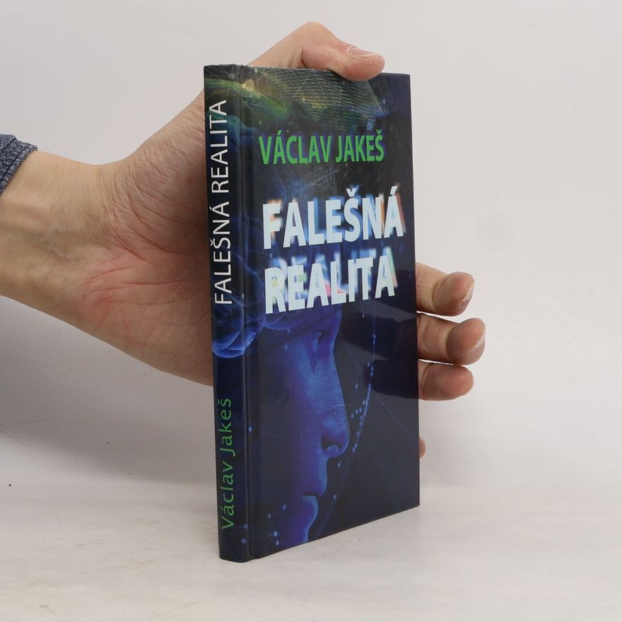 Václav Jakeš Falešná realita