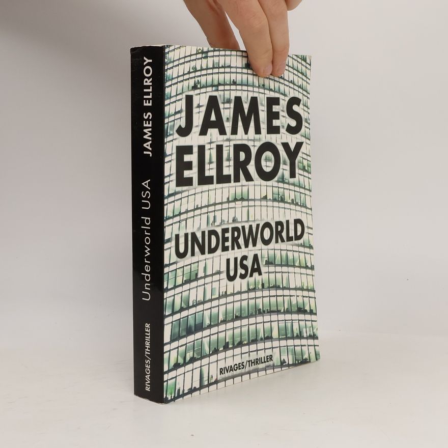 James Ellroy Underworld USA