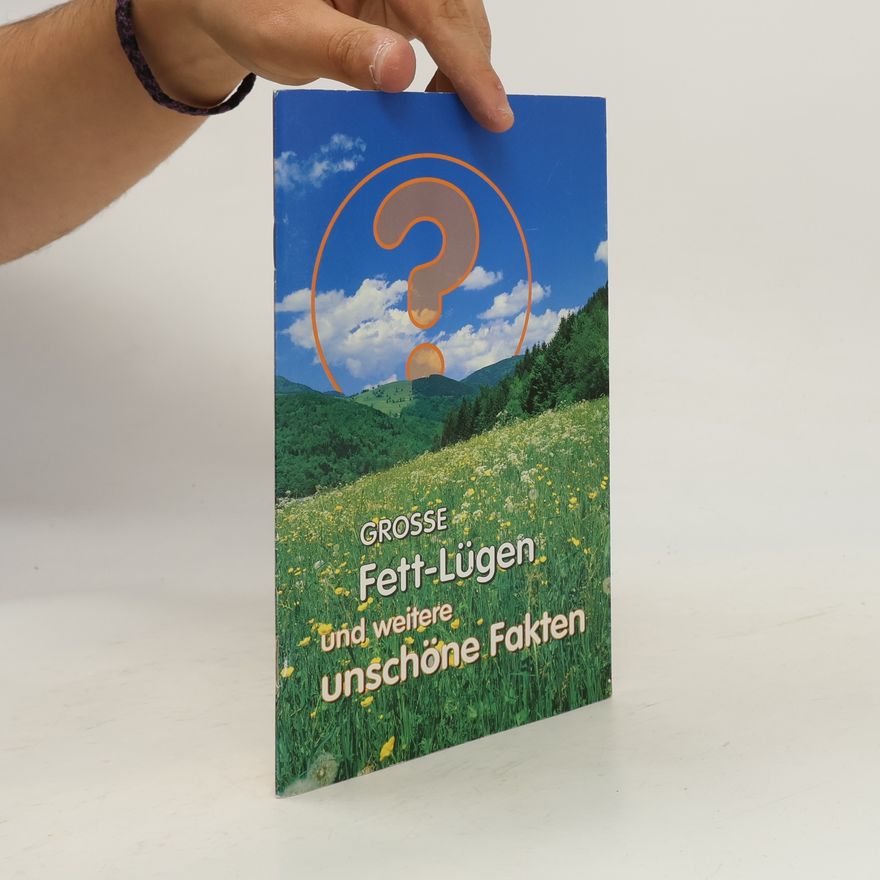 Various authors Grosse Fett-Lügen und weitere unschöne Fakten