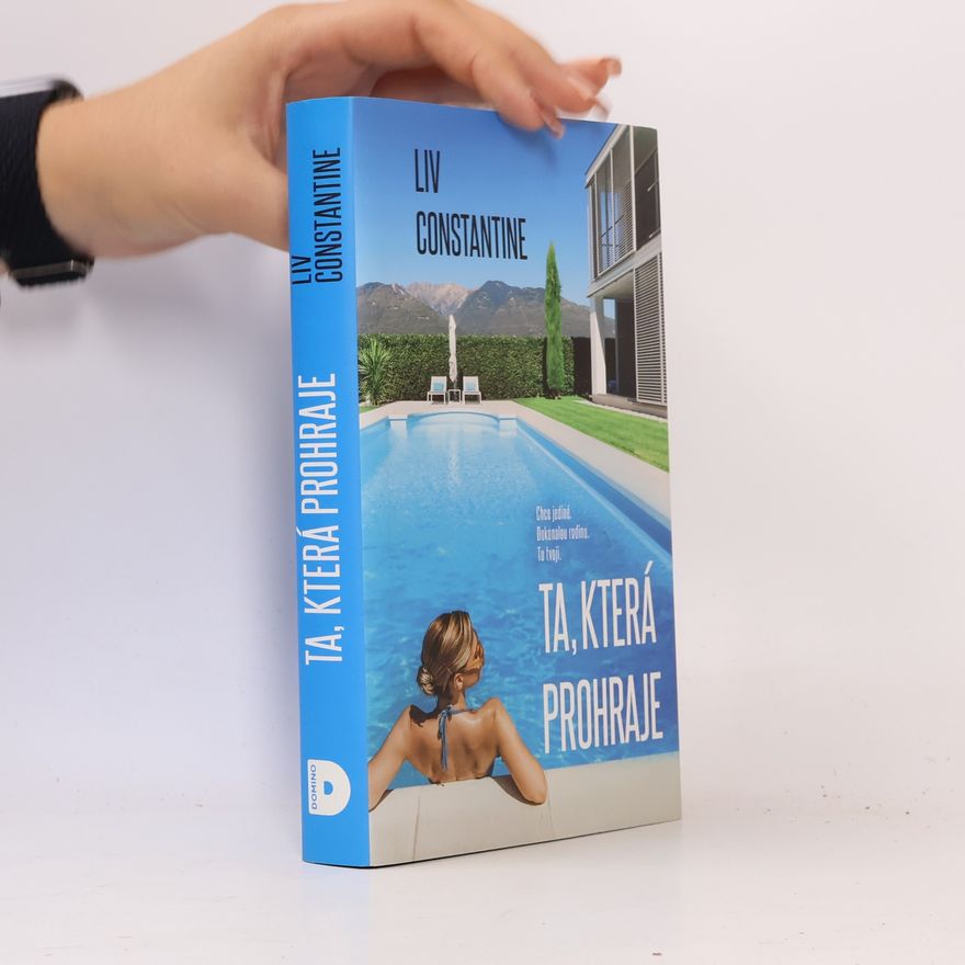 Liv Constantine Ta, která prohraje