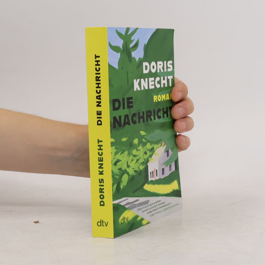 Doris Knecht Die Nachricht