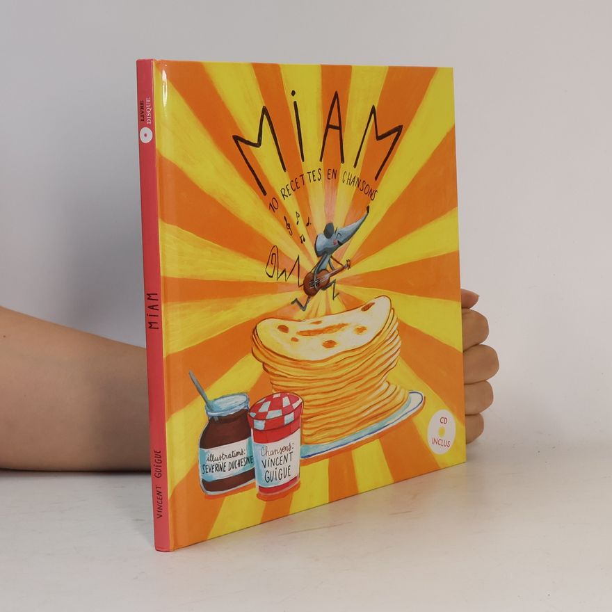 Vincent Guigue Miam. 10 recettes en chansons