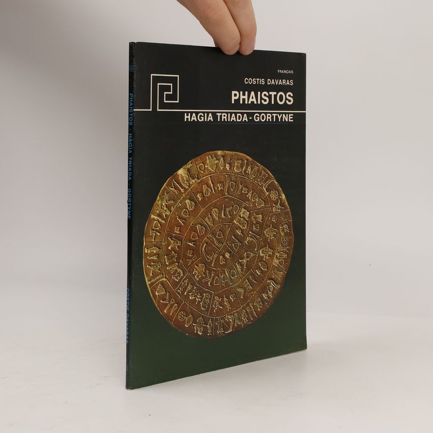 Costis Davaras Phaistos. Hagia Triada - Gortyn