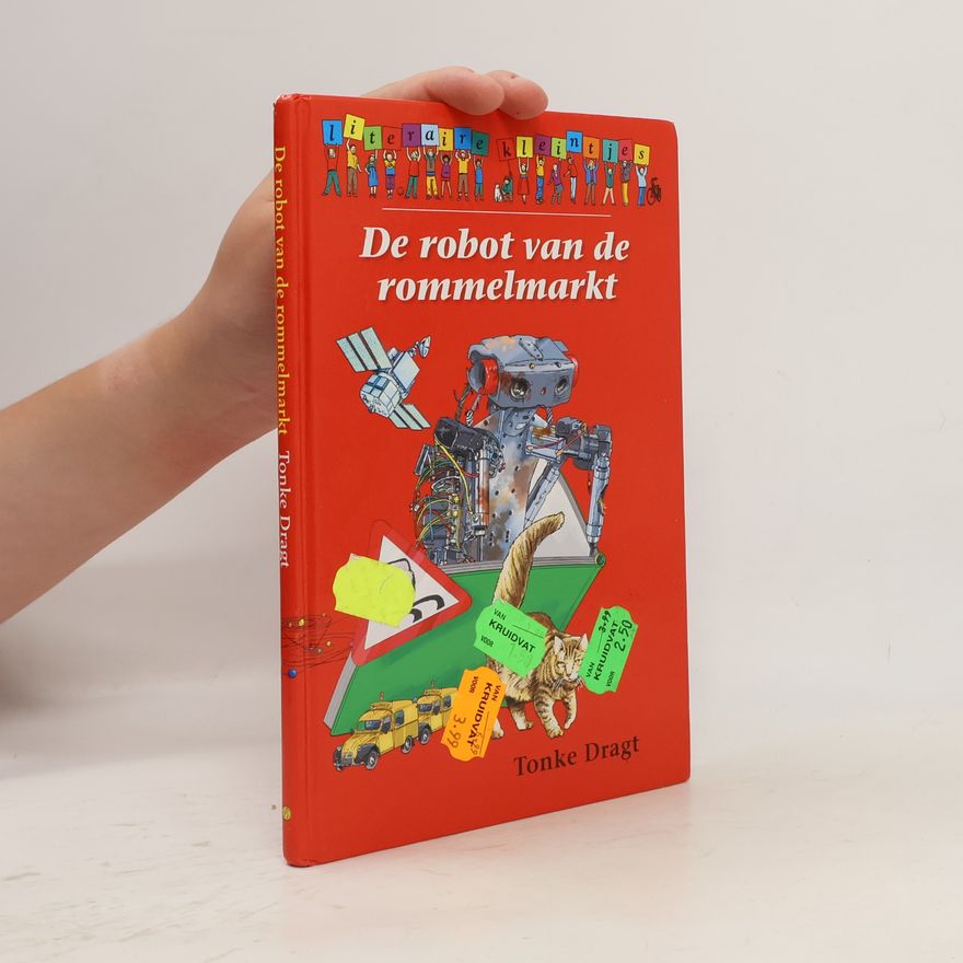 Antonia Johanna Dragt Literaire kleintjes: De robot van de rommelmarkt & Route Z