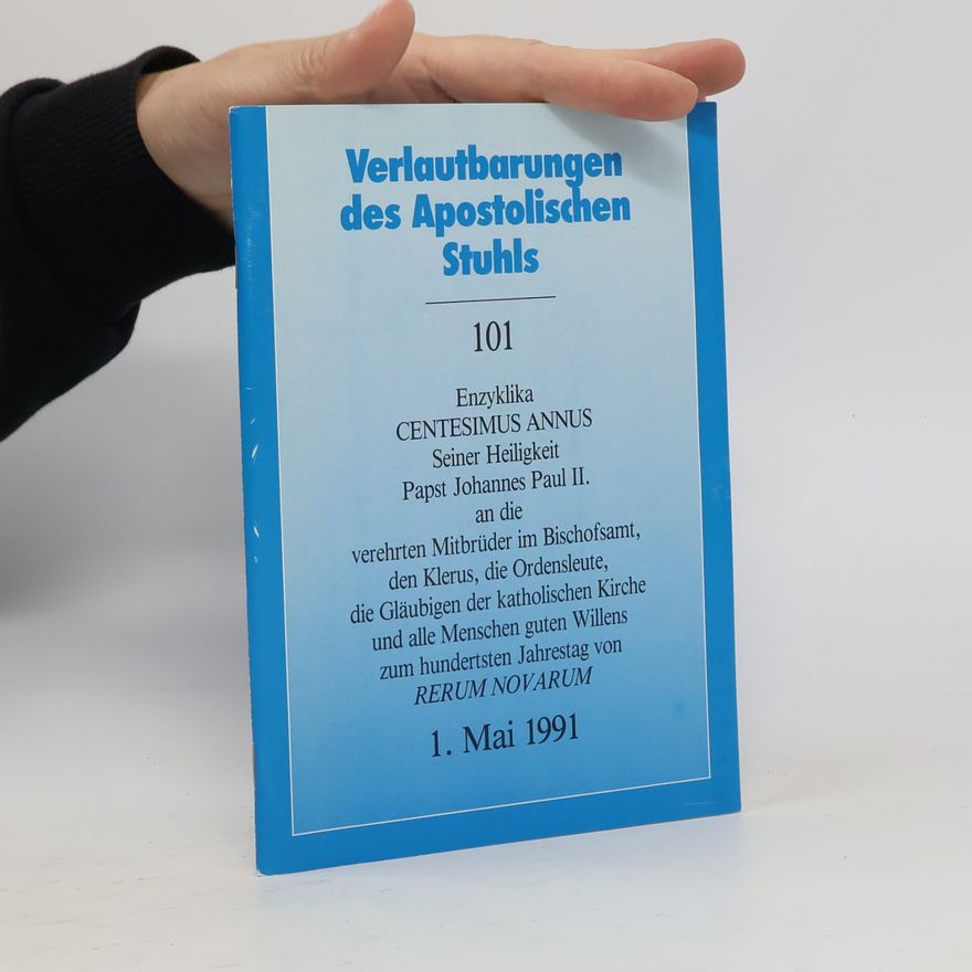 Kolektiv autorů Verlautbarungen des Apostolischen Stuhls 101. Enzyklika Centesimus Annus