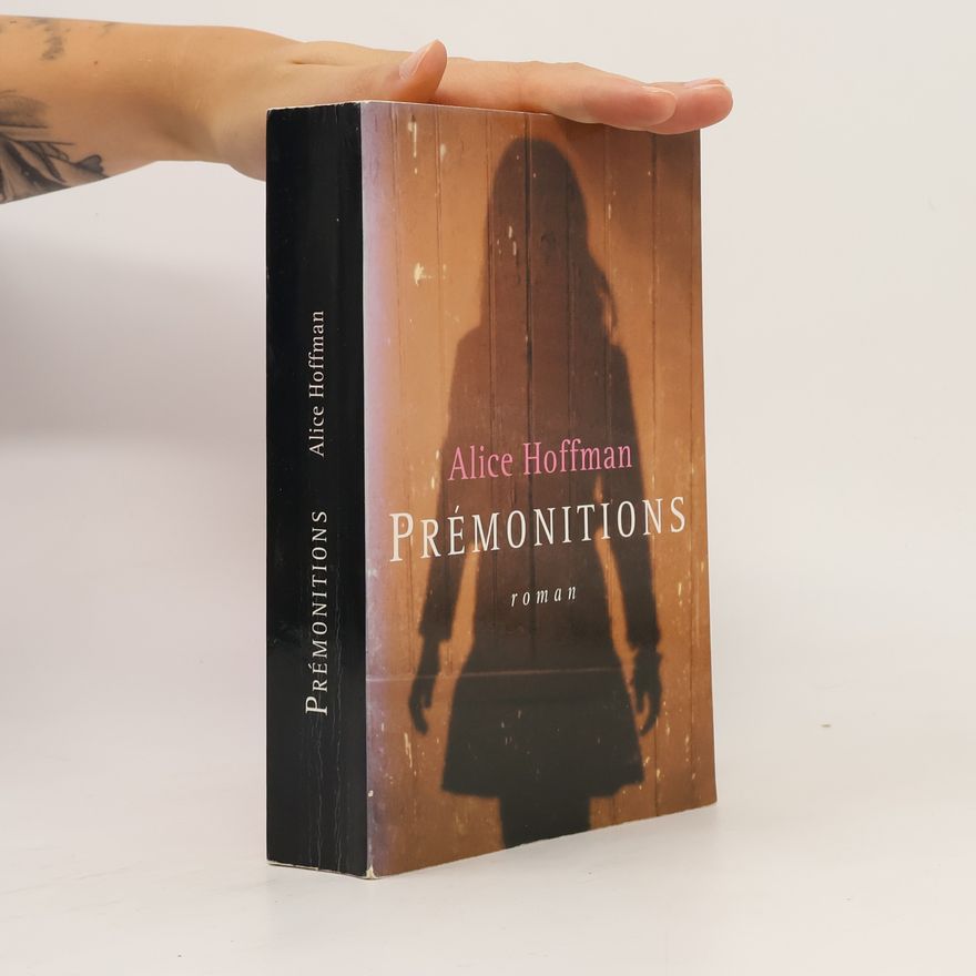 Alice Hoffman Prémonitions