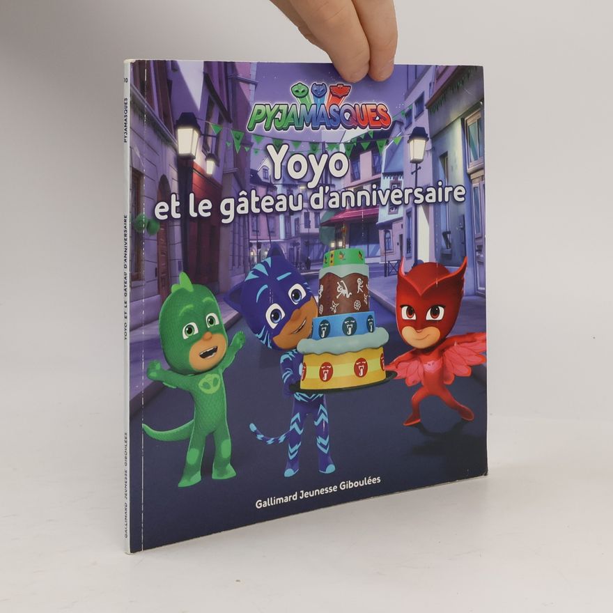 Collectif d'auteurs Pyjamasques: Yoyo et le gâteau d'anniversaire