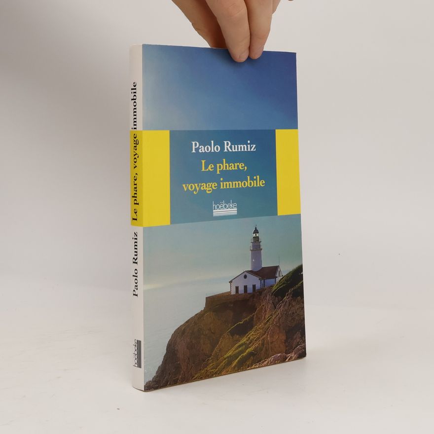 Paolo Rumiz Le phare, voyage immobile