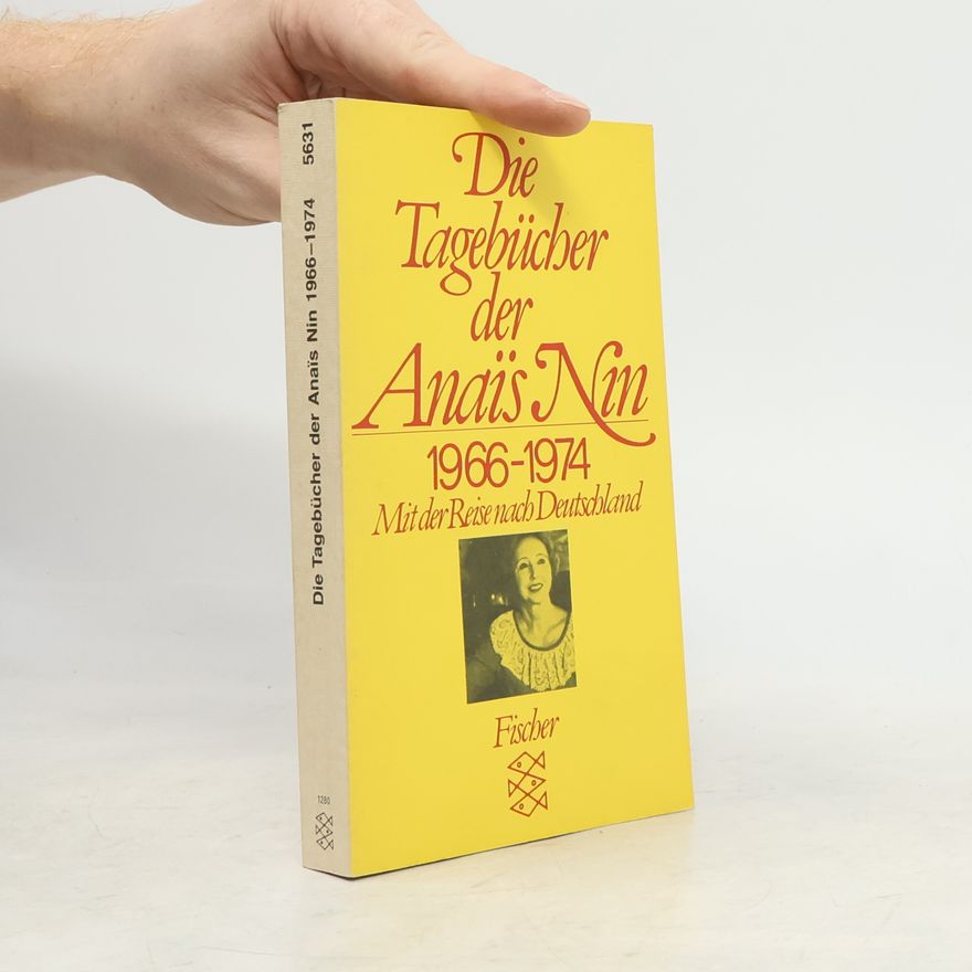 Various authors Die Tagebücher der Anaïs Nin 1966-1974
