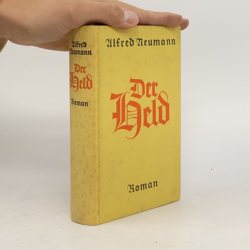 Alfred Neumann Der Held