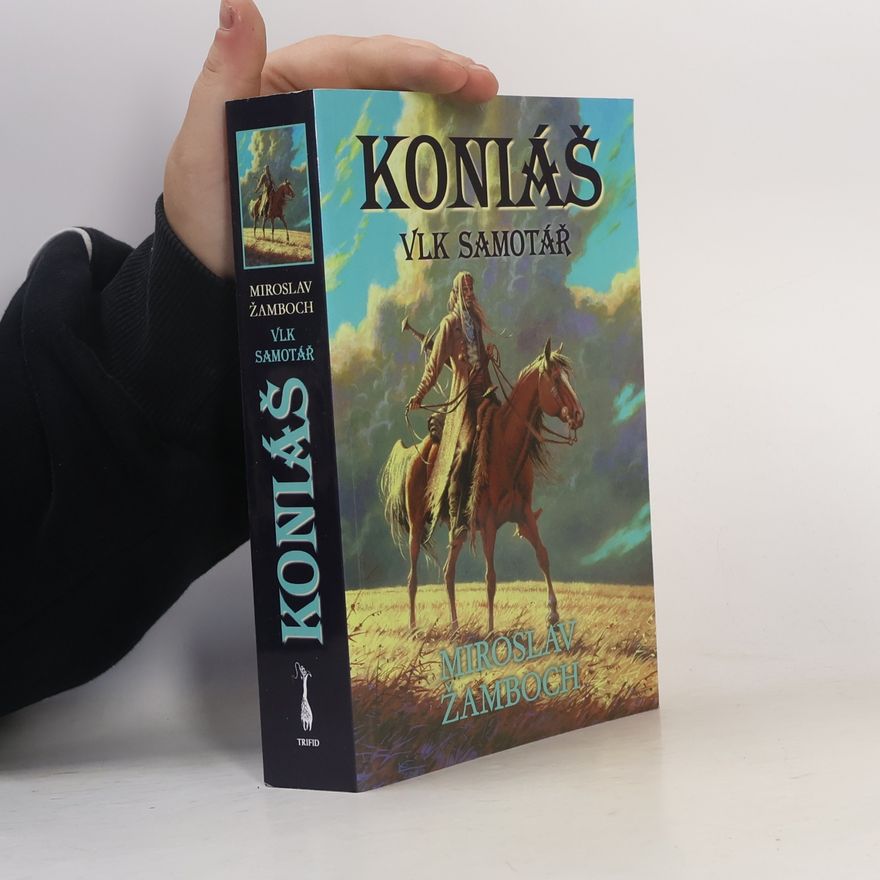 Miroslav Žamboch Koniáš. Vlk samotář