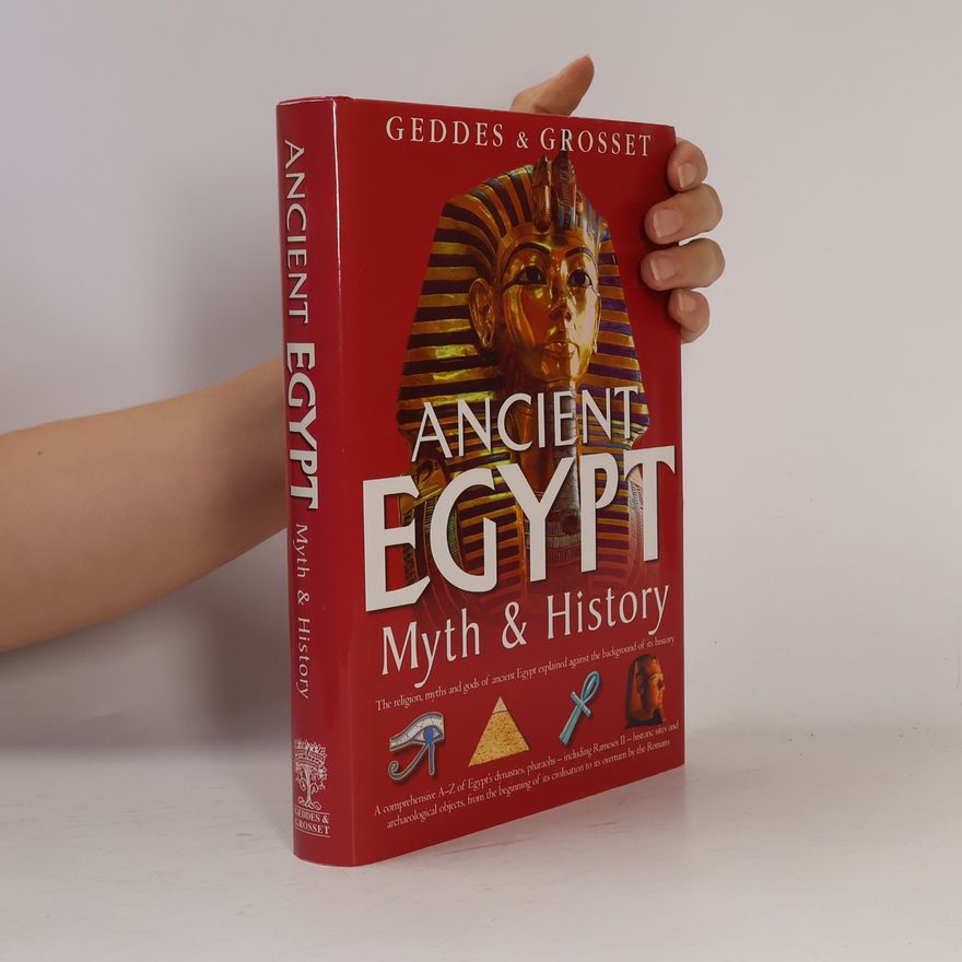 Collectif d'auteurs Ancient Egypt: Myth & History