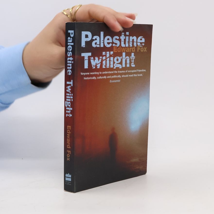 Edward Fox Palestine Twilight