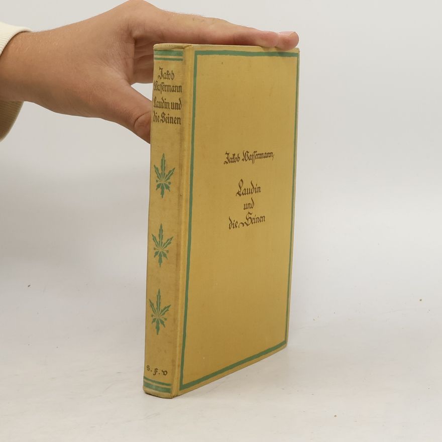 Jakob Wassermann Laudin und die Seinen