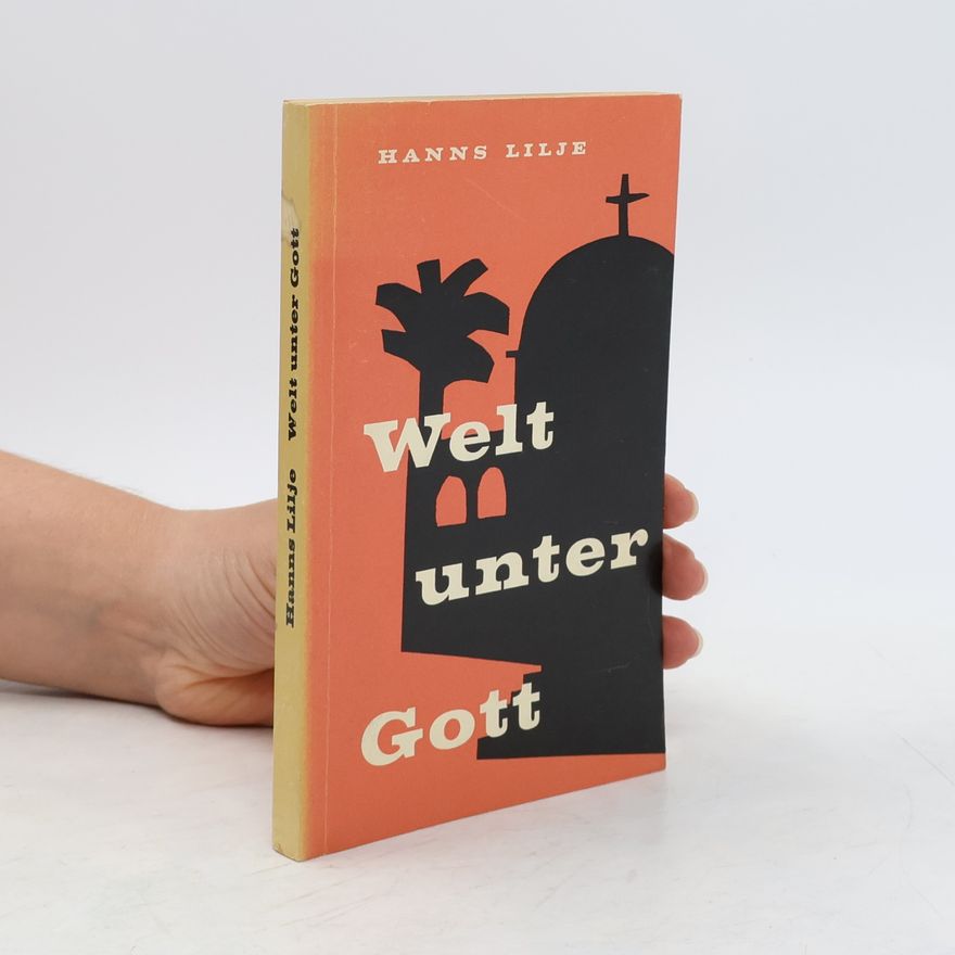 Johannes Lilje Welt unter Gott