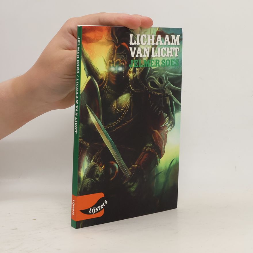 Jelmer Soes Lijsters: Lichaam van licht