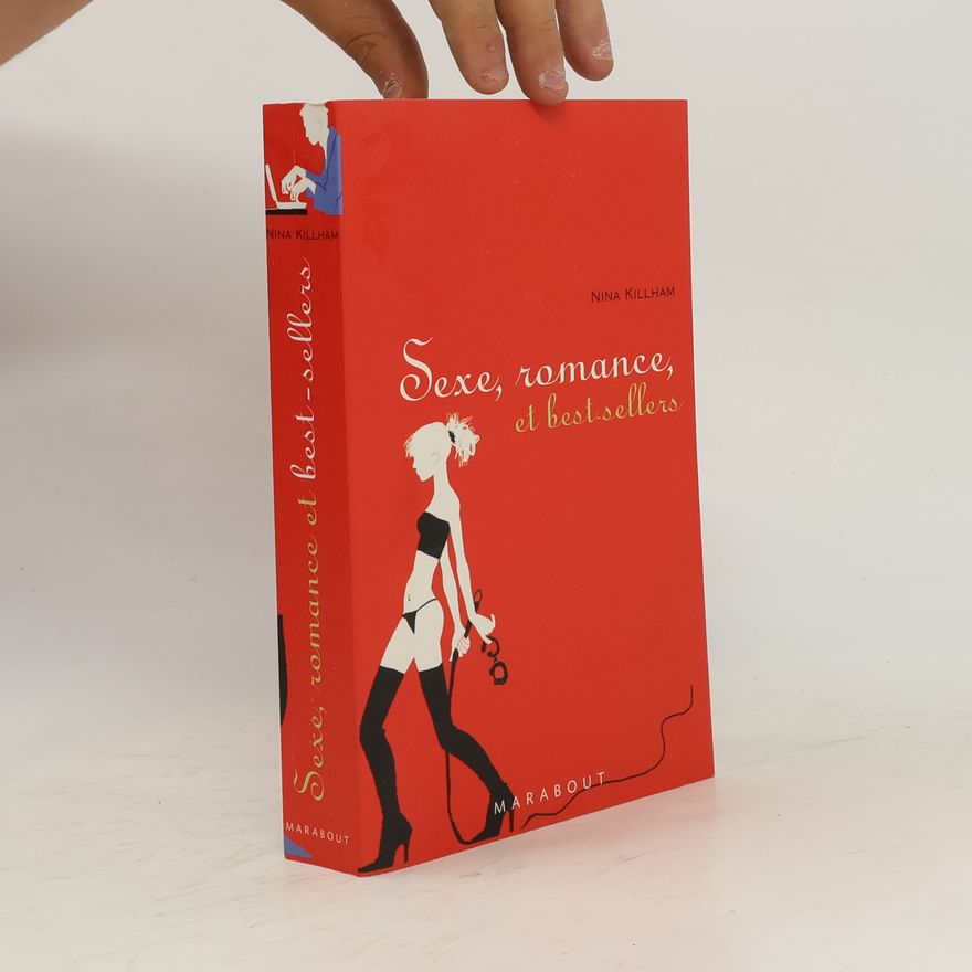 Nina Killham Sexe, romance et best-sellers