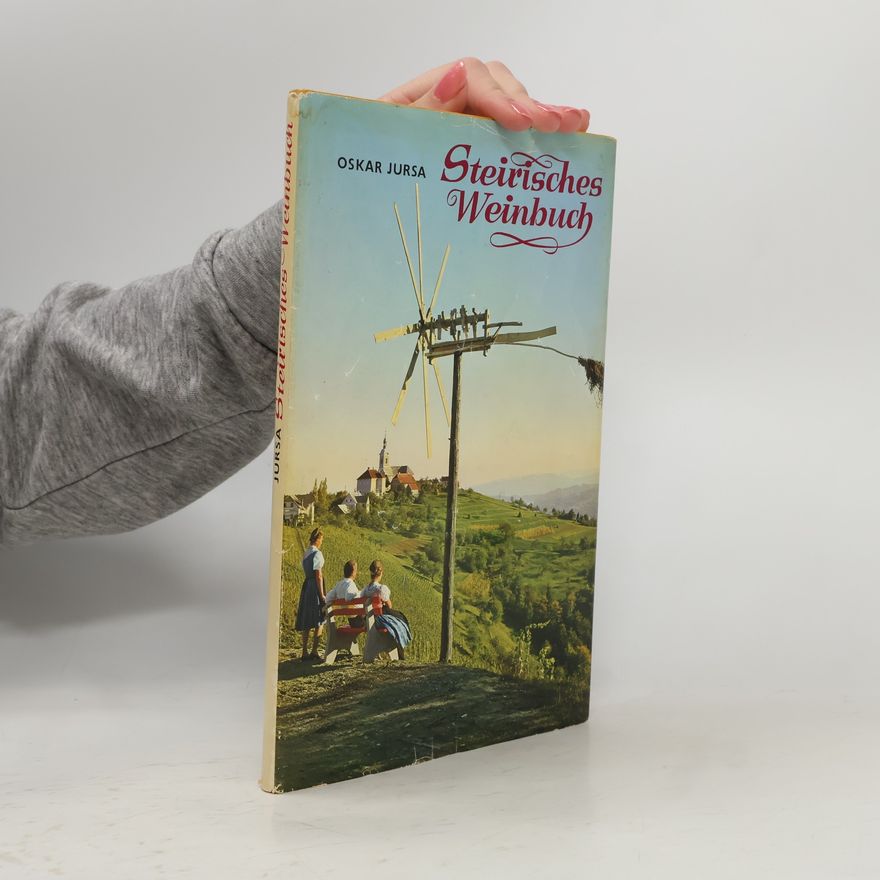 Oskar Jursa Steirisches Weinbuch