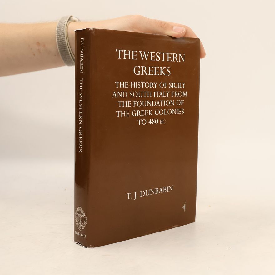 Thomas James Dunbabin The Western Greeks