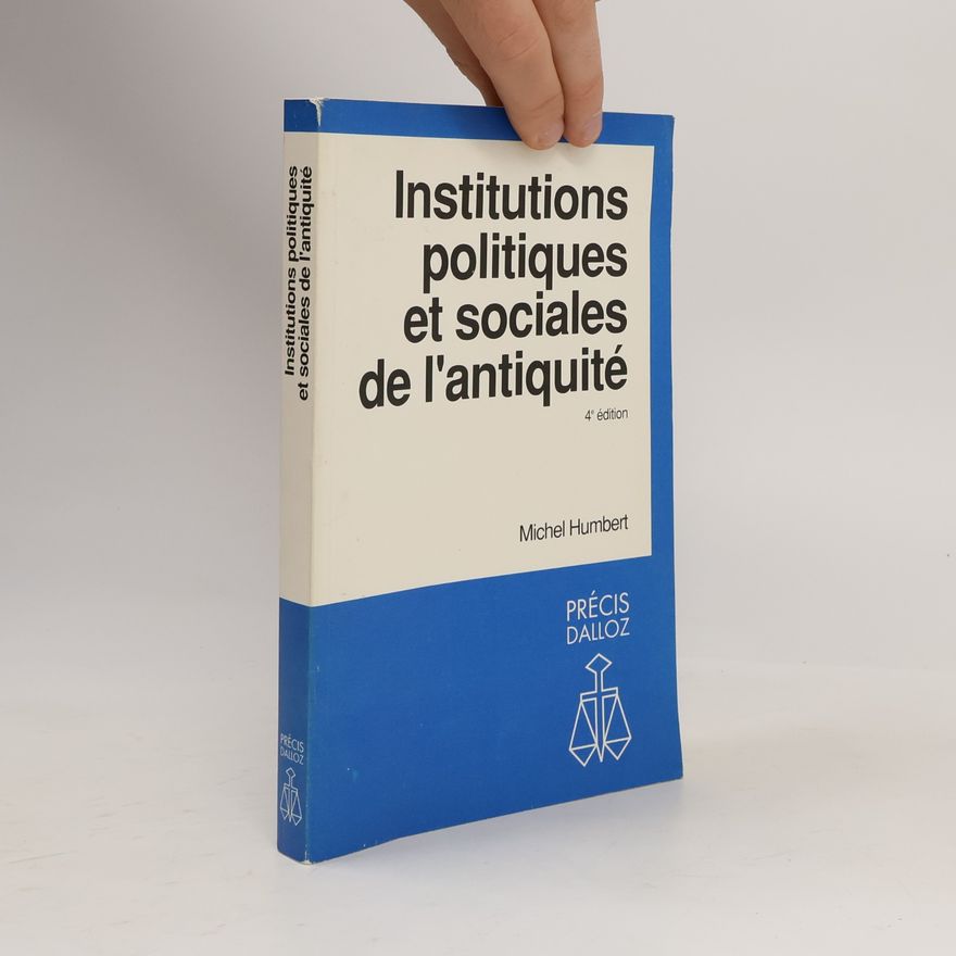 Michel Humbert Précis Dalloz: Institutions politiques et sociales de l'antiquité