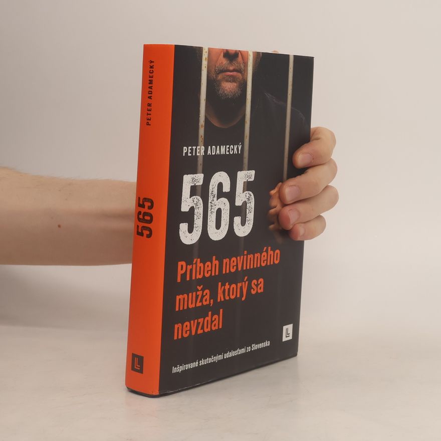 Peter Adamecký 565. Príbeh nevinného muža, ktorý sa nevzdal
