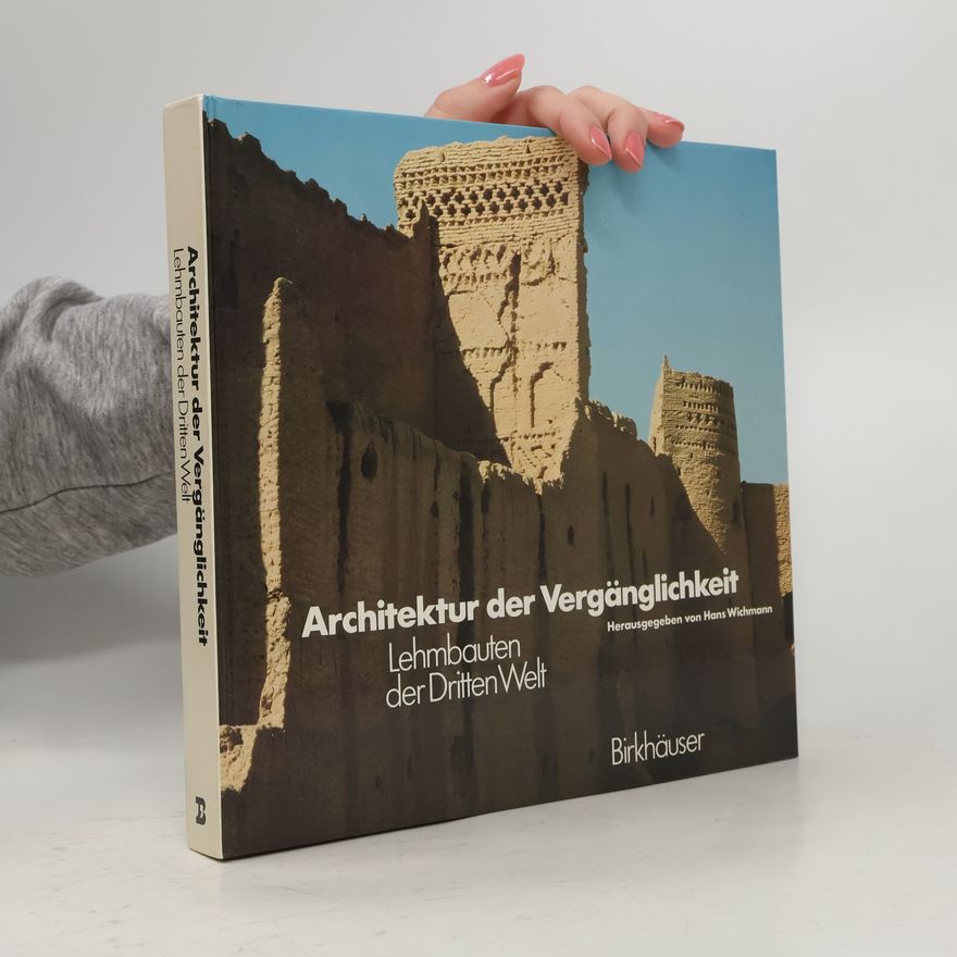Hans Wichmann Architektur der Vergänglichkeit
