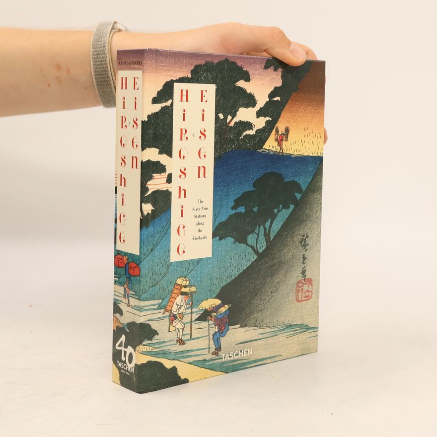 Rhiannon Paget Hiroshige & Eisen. The Sixty-Nine Stations along the Kisokaido. 40th Ed.