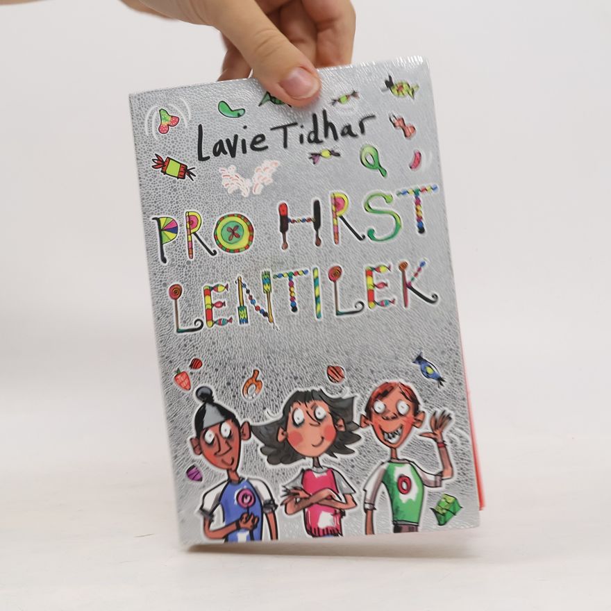 Lavie Tidhar Pro hrst lentilek