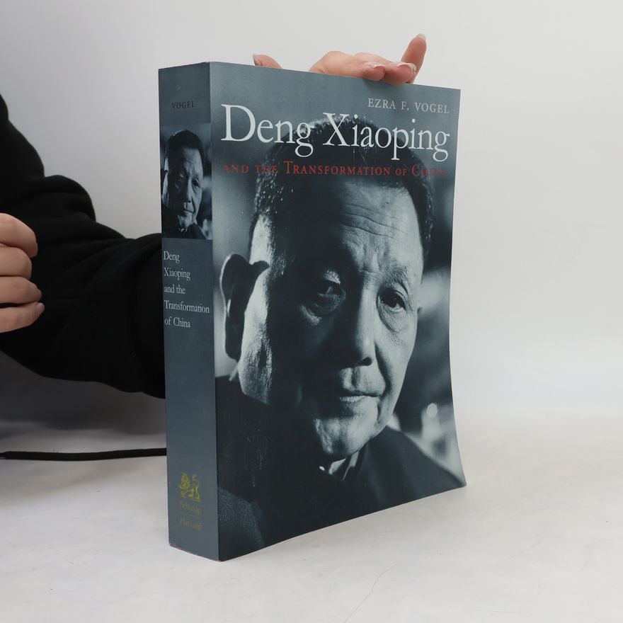 Ezra F. Vogel Deng Xiaoping and the Transformation of China
