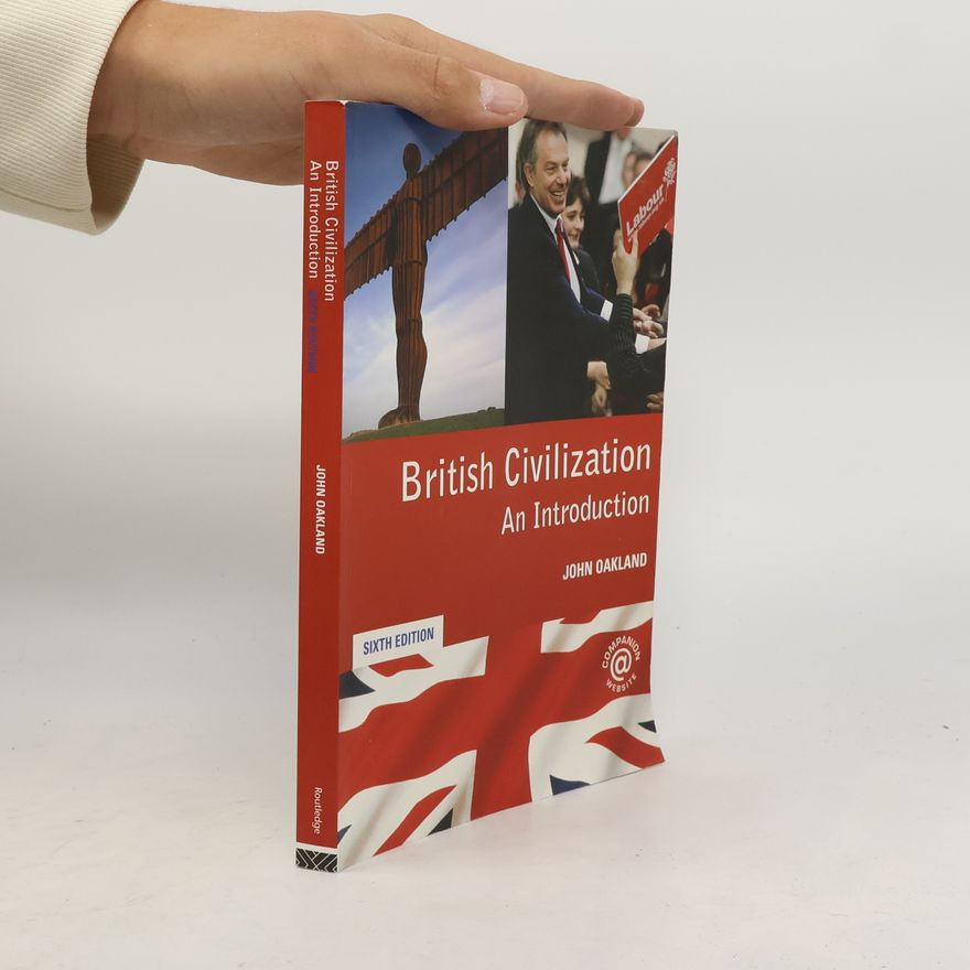 John Oakland British civilization. An introduction
