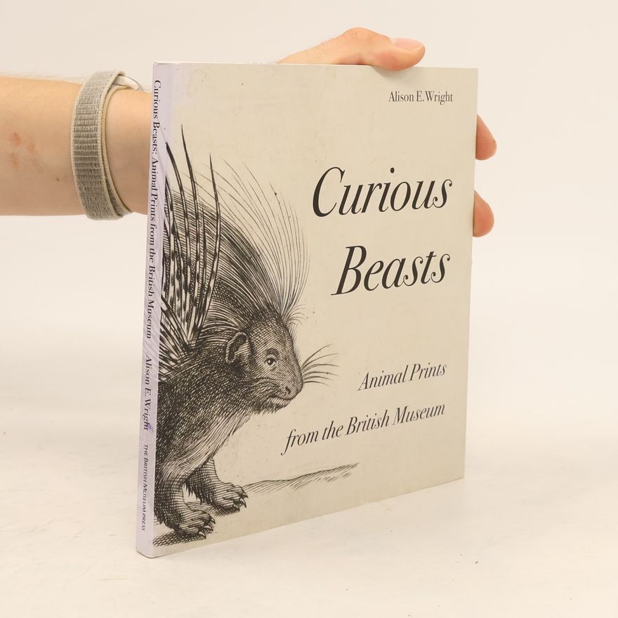 Alison E. Wright Curious Beasts