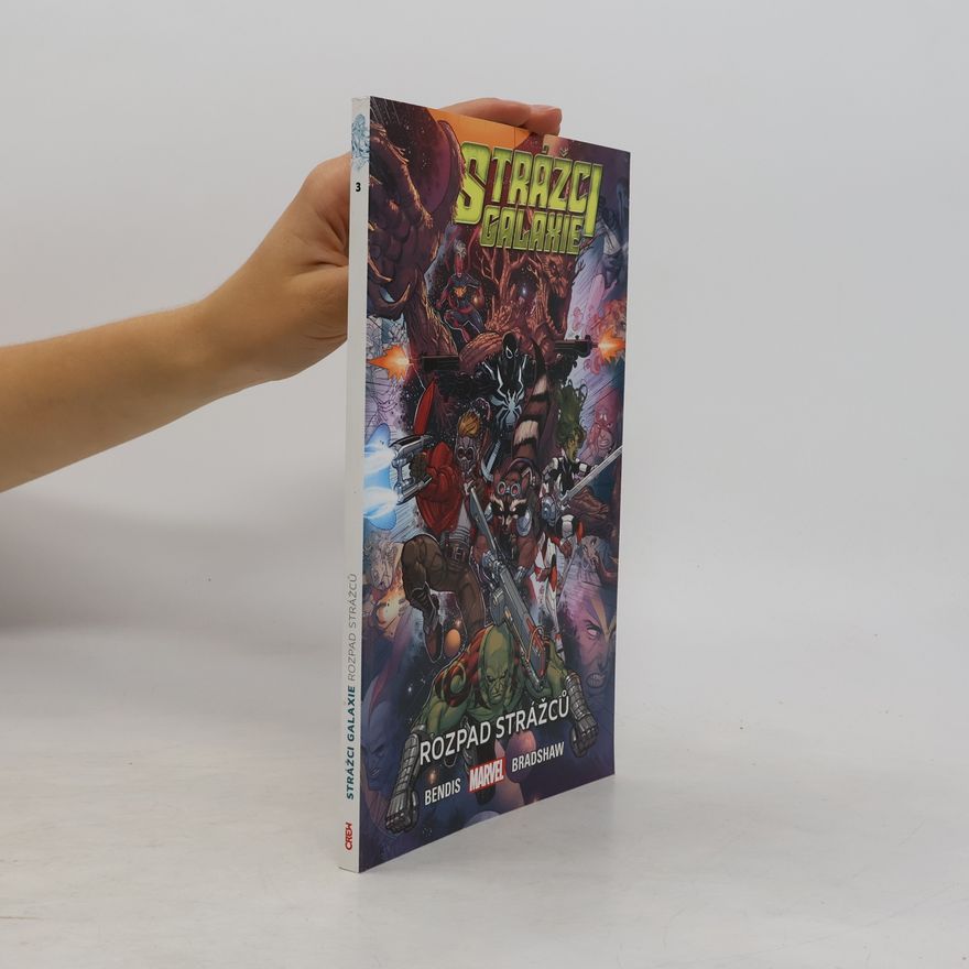 Brian Michael Bendis Strážci galaxie. Rozpad Strážců