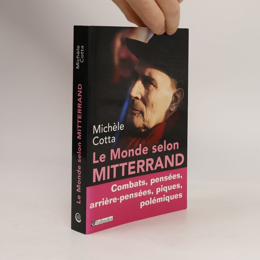 Martin Even Le monde selon Mitterrand