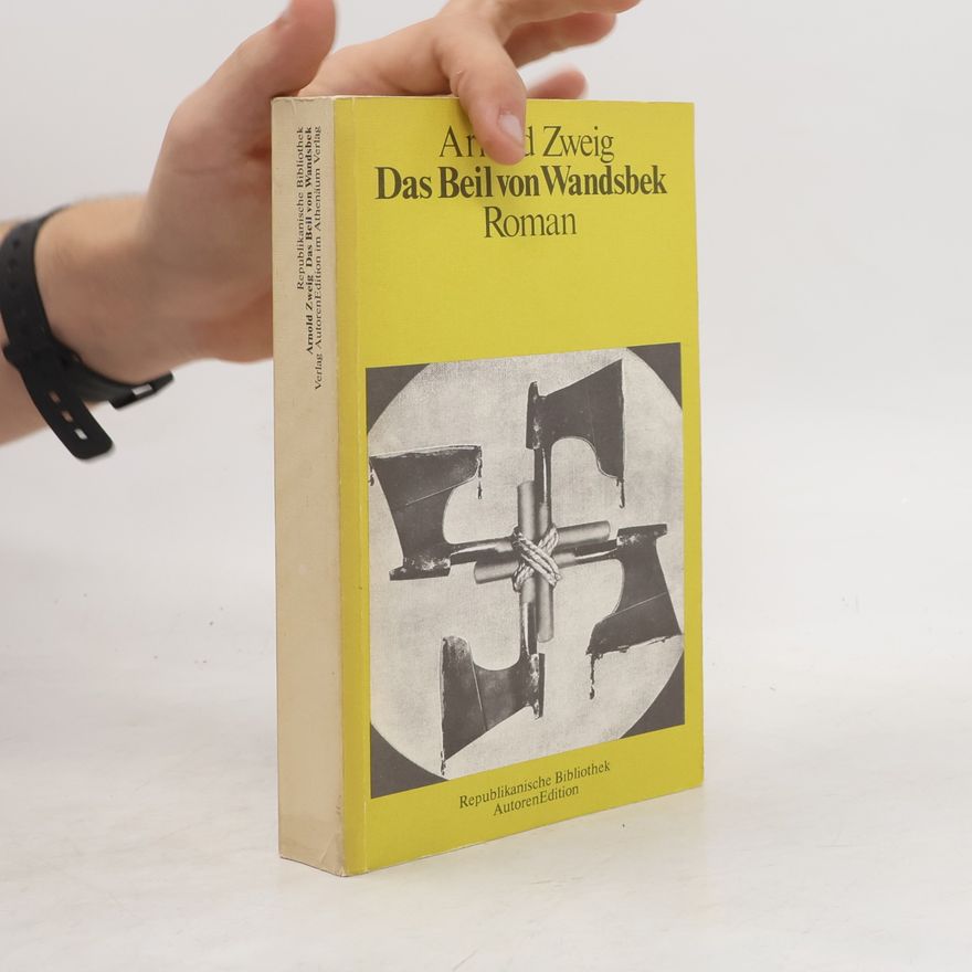Arnold Zweig Das Beil von Wandsbek