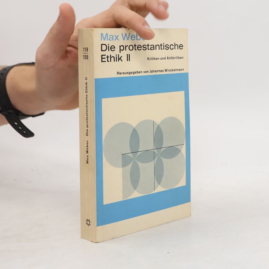 Max Weber Die protestantische Ethik II