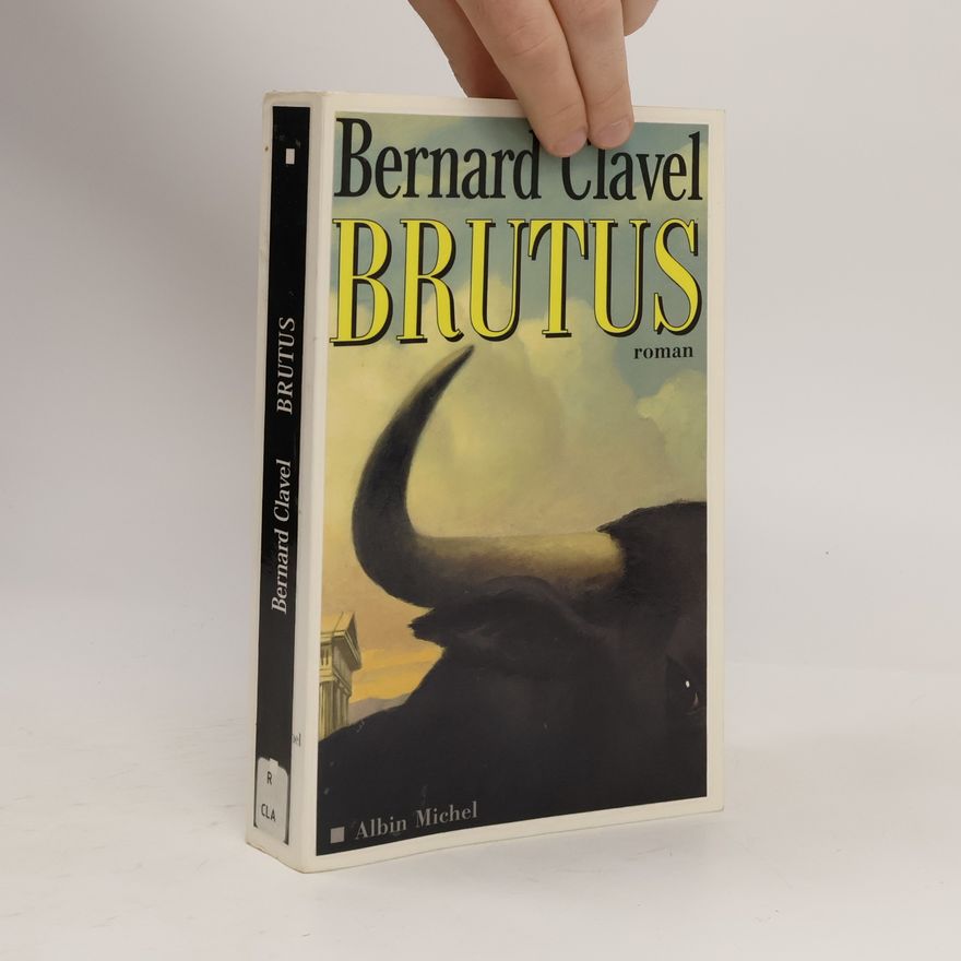 Bernard Clavel Brutus