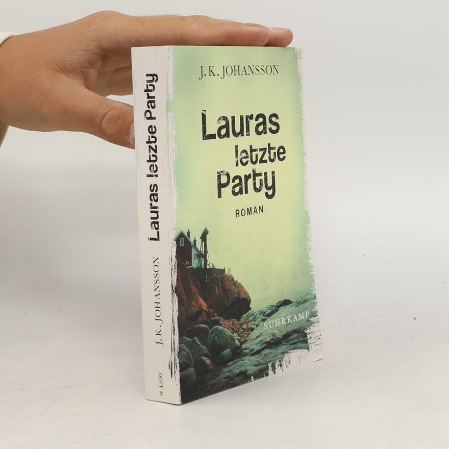 J. K. Johansson Lauras letzte Party