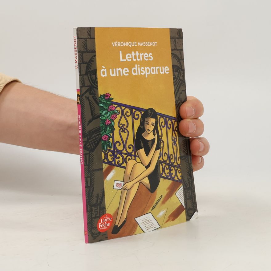Veronique Massenot Lettres à une disparue