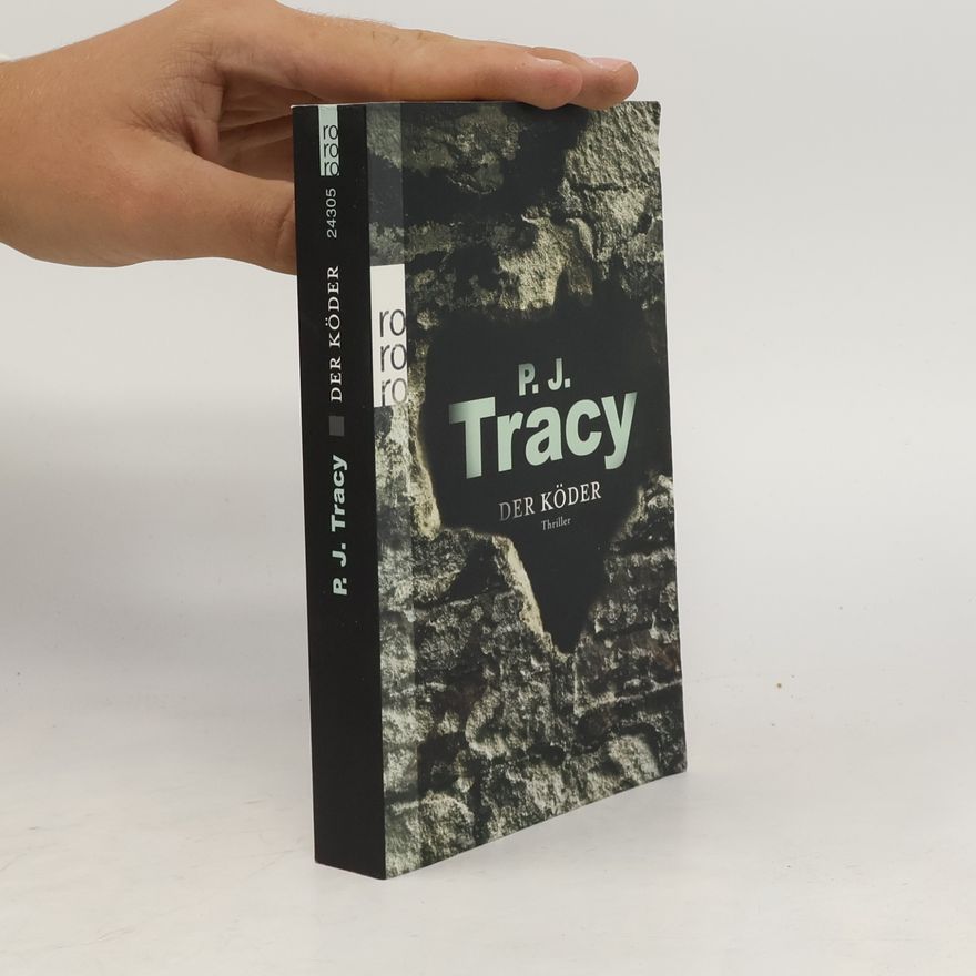 P. J. Tracy Der Köder